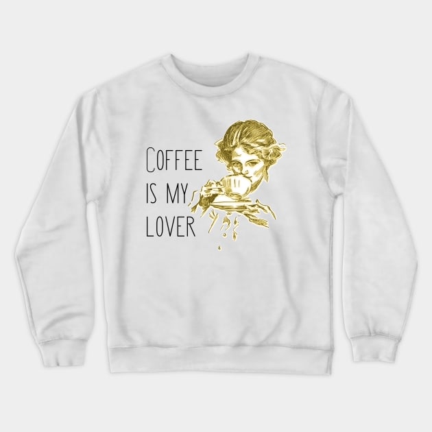 Introvert Valentine Coffee Is My Lover Crewneck Sweatshirt by coloringiship